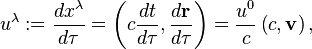 ~u^{\lambda }:={\frac  {dx^{\lambda }}{d\tau }}=\left(c{\frac  {dt}{d\tau }},{\frac  {d{\mathbf  r}}{d\tau }}\right)={\frac  {u^{0}}{c}}\left(c,{\mathbf  v}\right),