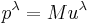 ~p^{\lambda }=Mu^{\lambda }