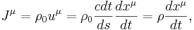 ~J^{\mu }=\rho _{0}u^{\mu }=\rho _{0}{\frac  {cdt}{ds}}{\frac  {dx^{\mu }}{dt}}=\rho {\frac  {dx^{\mu }}{dt}},