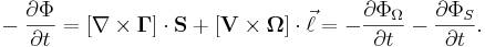 ~ - \frac{\partial \Phi }{\partial t} = [\nabla \times \mathbf{\Gamma }] \cdot \mathbf{S} + [\mathbf{V}  \times  \mathbf{\Omega}] \cdot \vec \ell =- \frac{\partial \Phi_{\Omega}}{\partial t} - \frac{\partial \Phi_{S}}{\partial t}.