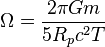 \Omega ={\frac  {2\pi Gm}{5R_{p}c^{2}T}}