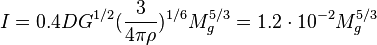 ~ I= 0.4 D G^{1/2} (\frac {3}{4 \pi \rho})^{1/6} M^{5/3}_g= 1.2 \cdot 10^{-2} M^{5/3}_g