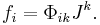 ~f_i = \Phi_{ik} J^k .