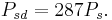 ~P_{{sd}}=287P_{s}.