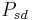 ~P_{{sd}}