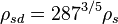 ~\rho _{{sd}}=287^{{3/5}}\rho _{{s}}