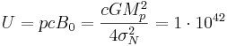 ~ U= p c B_0=\frac {c G M^2_p}{4\sigma^2_N } = 1 \cdot 10^{42}