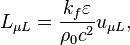 ~L_{{\mu L}}={\frac  {k_{f}\varepsilon }{\rho _{0}c^{2}}}u_{{\mu L}},