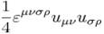 {\frac  {1}{4}}\varepsilon ^{{\mu \nu \sigma \rho }}u_{{\mu \nu }}u_{{\sigma \rho }}