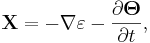 ~\mathbf{X}= -\nabla \varepsilon - \frac{\partial \mathbf{\Theta}} {\partial t},