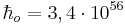 \hbar _{o}=3,4\cdot 10^{{56}}
