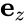 {\displaystyle \mathbf {e} _{z}}