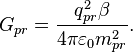 G_{{pr}}={\frac  {q_{{pr}}^{2}\beta }{4\pi \varepsilon _{{0}}m_{{pr}}^{2}}}.