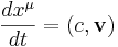 ~{\frac  {dx^{\mu }}{dt}}=(c,{\mathbf  {v}})