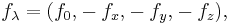 ~f_{\lambda }=(f_{0}{,}-f_{x}{,}-f_{y}{,}-f_{z}),