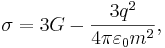 ~\sigma = 3G- \frac {3q^2}{4 \pi \varepsilon_0 m^2 },