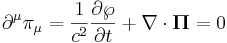 ~ \partial^\mu \pi_\mu = \frac {1}{c^2} \frac{\partial \wp }{\partial t}+\nabla \cdot \boldsymbol {\Pi }=0