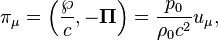 ~\pi_\mu = \left(\frac {\wp }{c},- \boldsymbol {\Pi } \right) = \frac {p_0 }{\rho_0 c^2} u_\mu ,