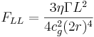 ~ F_{LL} = \frac{3 \eta \Gamma L^2}{4 c^2_g (2r)^4}