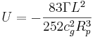 ~ U = -\frac {83 \Gamma L^2}{252 c^2_g R^3_p}
