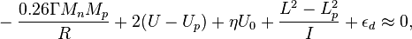 ~ -\frac {0.26 \Gamma M_n M_p}{R} + 2(U-U_p ) +\eta U_0 +\frac {L^2-L^2_p}{I} +\epsilon_d \approx 0 ,