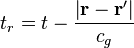 ~t_r = t - \frac{\left|\mathbf{r}-\mathbf{r}'\right|}{c_g}