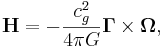 ~\mathbf{H} =-\frac{ c^2_{g} }{4 \pi G }\mathbf{\Gamma }\times \mathbf{\Omega },