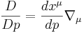 ~\frac{ D } {D p }= \frac {d x^\mu }{dp} \nabla_\mu