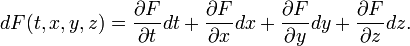 ~ dF(t,x,y,z) = \frac {\partial F}{\partial t}dt + \frac {\partial F}{\partial x}dx + \frac {\partial F}{\partial y}dy + \frac {\partial F}{\partial z}dz. 
