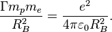 {\frac  {\Gamma m_{p}m_{e}}{R_{B}^{2}}}={\frac  {e^{2}}{4\pi \varepsilon _{{0}}R_{B}^{2}}}.