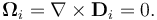 Описание: ~{\mathbf  \Omega }_{i}=\nabla \times {\mathbf  D}_{i}=0.