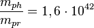 ~{\frac  {m_{{ph}}}{m_{{pr}}}}=1,6\cdot 10^{{42}}