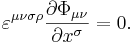 ~ \varepsilon^{\mu \nu \sigma \rho}\frac{\partial \Phi_{\mu \nu}}{\partial x^\sigma} = 0 .
