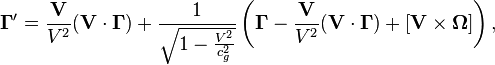  \mathbf {\Gamma }^\prime = \frac {\mathbf {V}}{V^2} (\mathbf {V}\cdot  \mathbf {\Gamma }) + \frac {1}{\sqrt{1 - {V^2 \over c^2_{g}}}} \left(\mathbf {\Gamma }-\frac {\mathbf {V}}{V^2} (\mathbf {V}\cdot  \mathbf {\Gamma }) + [\mathbf {V} \times \mathbf {\Omega }] \right), 