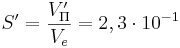 S' = \frac {V'_{\Pi} }{V_e}=2,3 \cdot 10^{-1}