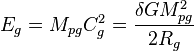 ~ E_g = M_{pg} {C}^2_g = \frac {\delta G {M}^2_{pg}}{2R_g} 